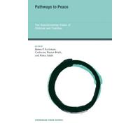 James F. Leckman Pathways to Peace (Tascabile) Strüngmann Forum Reports