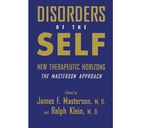 James F. Masterson, M.D. Disorders of the Self (Tascabile)