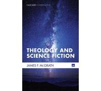 James F McGrath Theology and Science Fiction (Tascabile) Cascade Companions