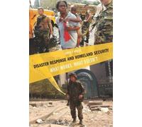 James F. Miskel Disaster Response and Homeland Security (Tascabile)