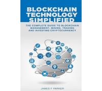 James F Parker Blockchain Technology Simplified (Tascabile)