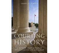 James F. Simon Courting History (Copertina rigida)