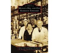 James F Turk Karen E Heritage Mullica Hill and Old Harrison Township (Tascabile)