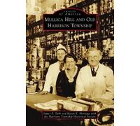 James F Turk Karen E Heritage Mullica Hill and Old Harrison Township (Tascabile)