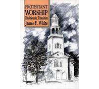 James F. White Protestant Worship (Tascabile)