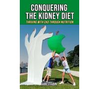 James Fabin Conquering The Kidney Diet (Tascabile)