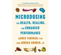 James Fadiman Jord Microdosing for Health, Healing, and Enhanced Pe (Tascabile)