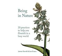 James Farrell Lee Evans Being in Nature (Tascabile)