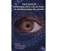 James Felton Ke The Ethics of Personal Data Collection in Int (Copertina rigida)
