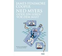 James Fenimore Cooper Alex Ned Myers: oder Ein Leben vor dem Mast (m (Tascabile)