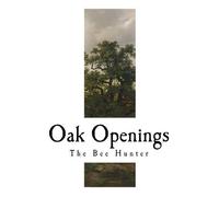 James Fenimore Cooper Oak Openings (Tascabile) James Fennimore Cooper
