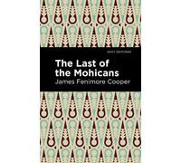 James Fenimore Cooper The Last of the Mohicans (Copertina rigida) Mint Editions