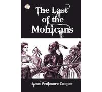 James Fenimore Cooper The Last of the Mohicans (Tascabile)