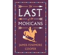 James Fenimore Cooper The Last of the Mohicans (Tascabile) Evergreens