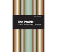 James Fenimore Cooper The Prairie (Copertina rigida) Mint Editions