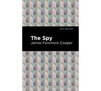 James Fenimore Cooper The Spy (Copertina rigida) Mint Editions