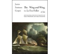 James Fenimore Cooper The Wing-and-Wing, Or Le Feu-Follet (Tascabile)