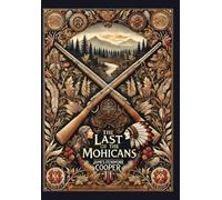 James Fenimore The Last of the Mohicans (Collector's Edition (Copertina rigida)
