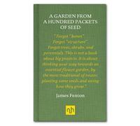 James Fenton A Garden from a Hundred Packets of Seed (Copertina rigida)
