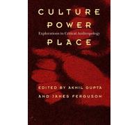James Ferguson Culture, Power, Place (Tascabile)