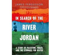 James Fergusson In Search of the River Jordan (Copertina rigida)