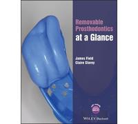 James Field Claire Storey Removable Prosthodontics at a Glance (Tascabile)