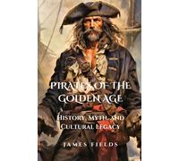 James Fields Pirates of the Golden Age (Tascabile)