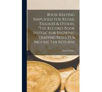 James Findlay Book-keeping Simplified for Retail Traders & Ot (Copertina rigida)