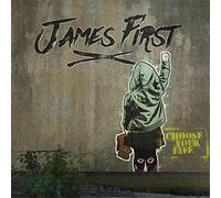 JAMES FIRST - CHOOSE YOUR LIFE