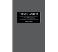 James Fisher Eddie Cantor (Copertina rigida)