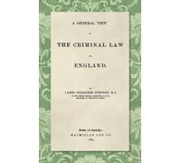 James Fitzjames Ste A General View of the Criminal Law of Eng (Copertina rigida)