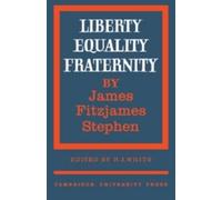 James Fitzjames Stephen Liberty, Equality, Fraternity (Tascabile)
