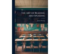 James Fleming The Art of Reading and Speaking (Tascabile)