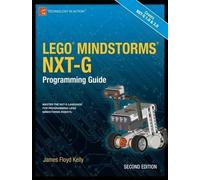 James Floyd Kelly LEGO MINDSTORMS NXT-G Programming Guide (Tascabile)
