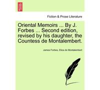 James Forbes El Oriental Memoirs ... By J. Forbes ... Second edition (Tascabile)