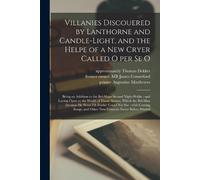 James Former Owner Villanies Discouered by Lanthorne and Candle-ligh (Tascabile)