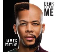 James Fortune Dear Future Me (CD)