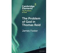 James Foster The Problem of God in Thomas Reid (Tascabile)