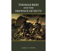 James Foster Thomas Reid and the Defence of Duty (Copertina rigida)