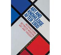 James Fox Art and Knowledge After 1900 (Copertina rigida)