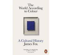 James Fox The World According to Colour (Tascabile)