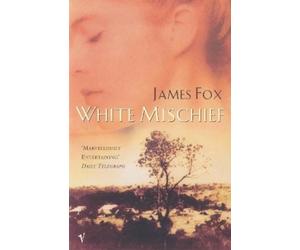 James Fox White Mischief (Tascabile)