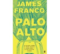 James Franco Palo Alto (Tascabile)