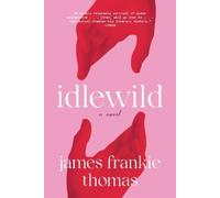 James Frankie Thomas Idlewild (Tascabile) (PRESALE 10/10/2024)