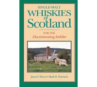 James Franklin Harris Mark H. Waymac Single-malt Whiskies of Scotlan (Tascabile)