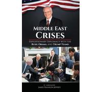 James Franklin Jeffrey Middle East Crises (Copertina rigida)
