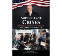 James Franklin Jeffrey Middle East Crises (Tascabile)