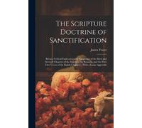 James Fraser The Scripture Doctrine of Sanctification; Being a Criti (Tascabile)
