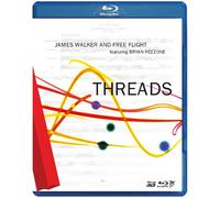 James & Free Flight / Pezzone,Bryan Walker - Threads