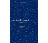 James Frey My Friend Leonard (Tascabile)